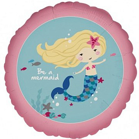 Фольгированный круг шар "Be a mermaid"